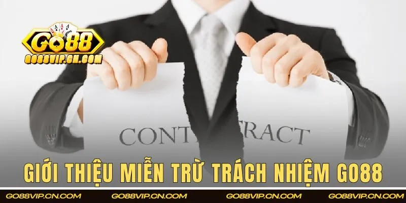 Giới thiệu về chính sách miễn trừ trách nhiệm của GO88