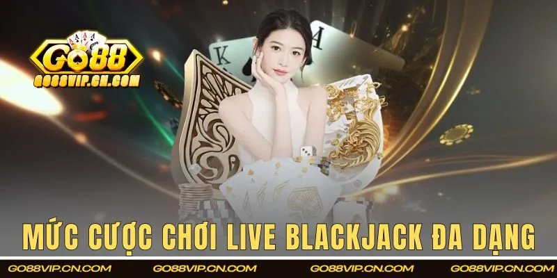 Hội viên chọn được mức cược thấp khi chơi Blackjack online